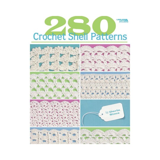 Leisure Arts 280 Crochet Shell Patterns Crochet Book – Step-by-Step Stitch Guide with Easy Patterns and Techniques, Learn to Crochet with This Crochet Pattern Books